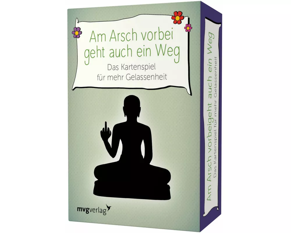 Am Arsch vorbei geht auch ein Weg – Das Kartenspiel für mehr Gelassenheit