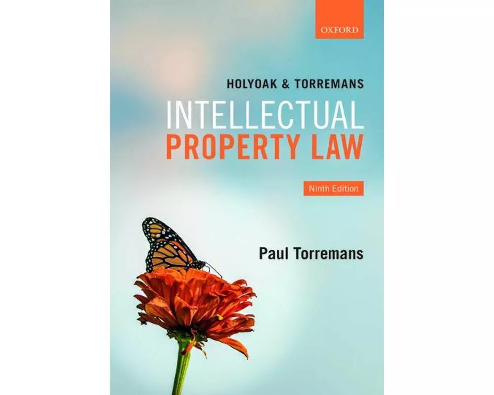 Holyoak and Torremans Intellectual Property Law