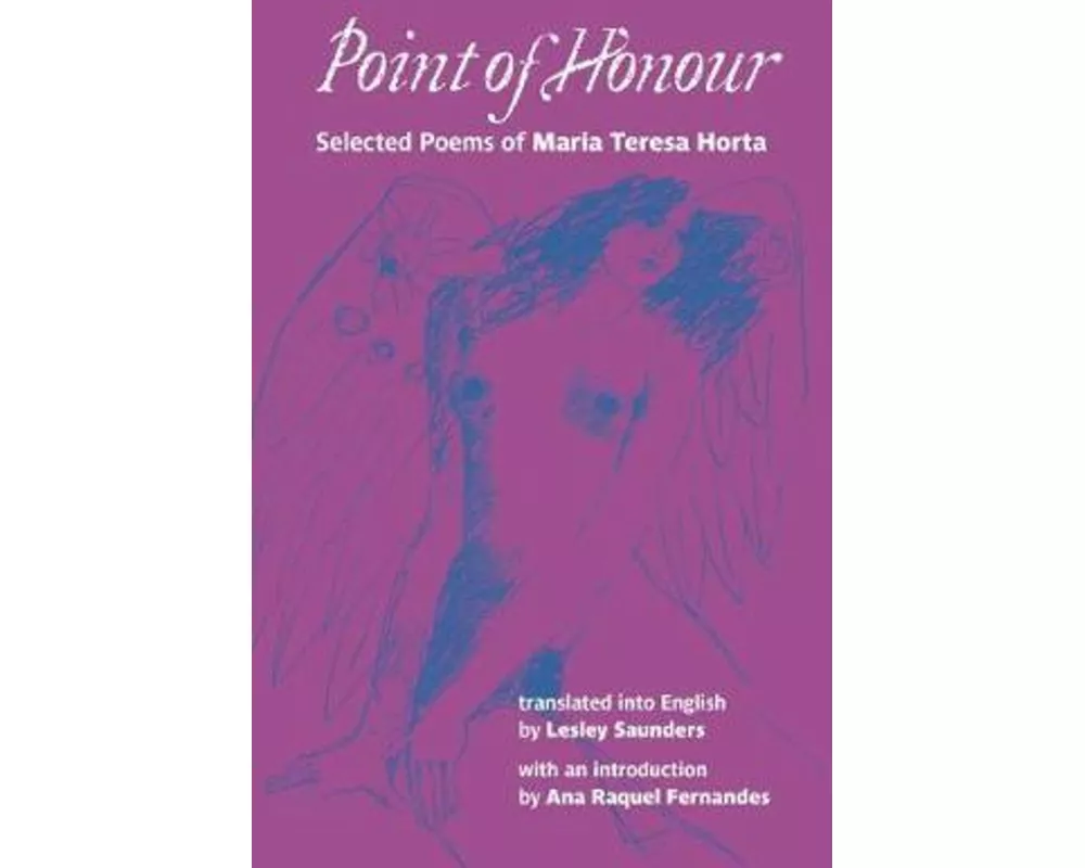 Point of Honour: Selected Poems of Maria Teresa Horta