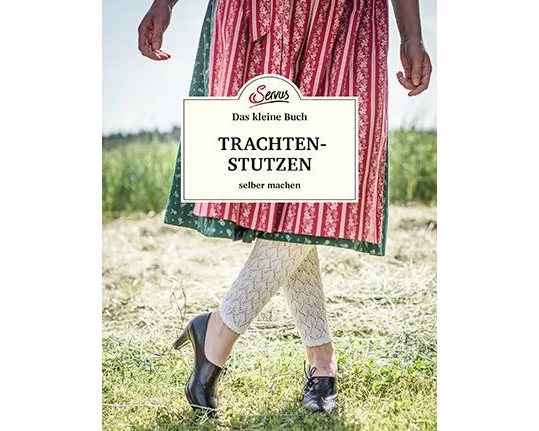 Das kleine Buch: Trachtenstutzen selber machen