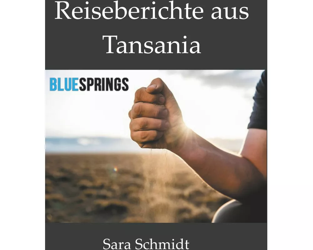 Reiseberichte aus Tansania