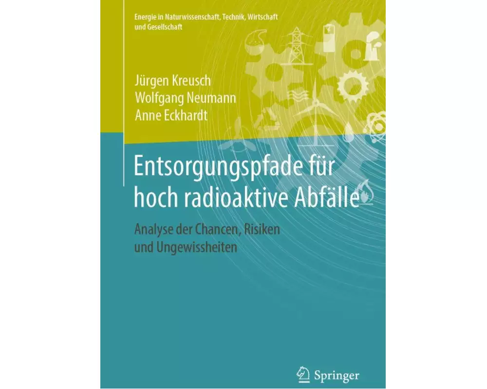 Entsorgungspfade für hoch radioaktive Abfälle
