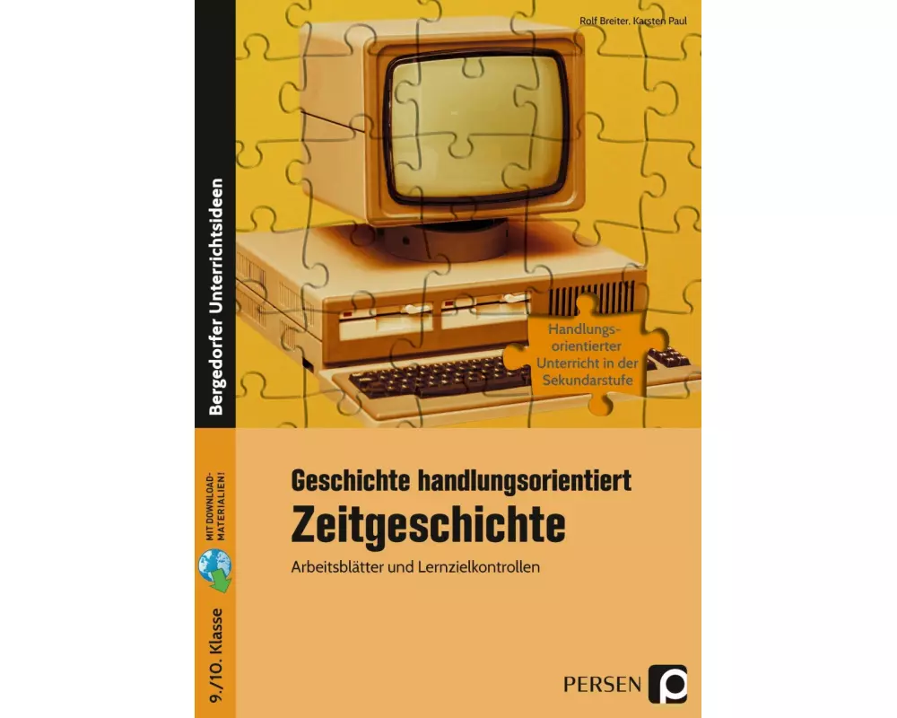 Geschichte handlungsorientiert: Zeitgeschichte
