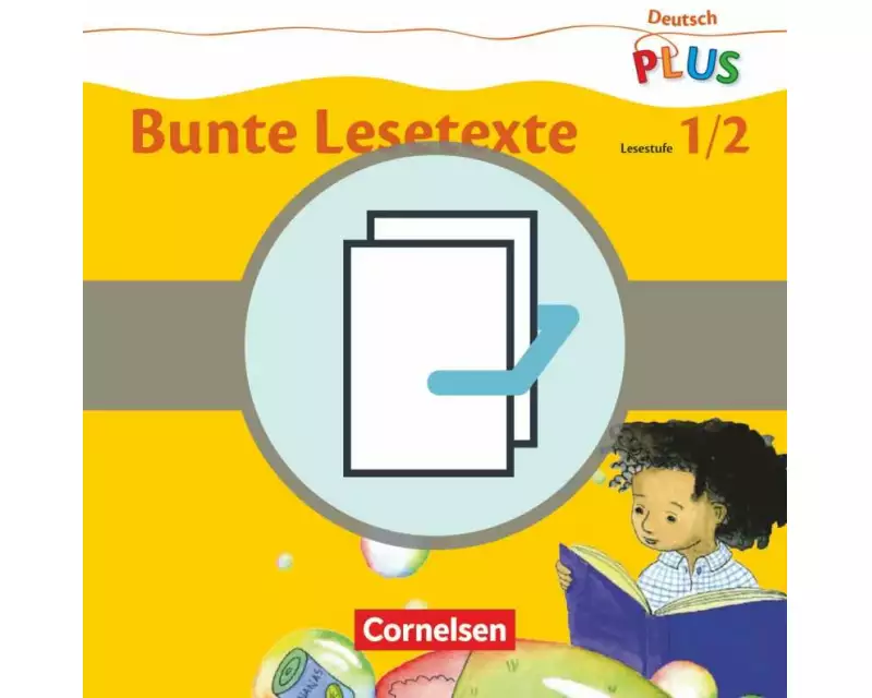 Deutsch plus - Grundschule - Bunte Lesetexte