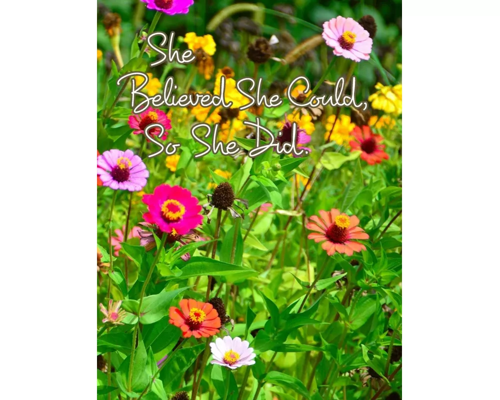 She Believed She Could, So She Did