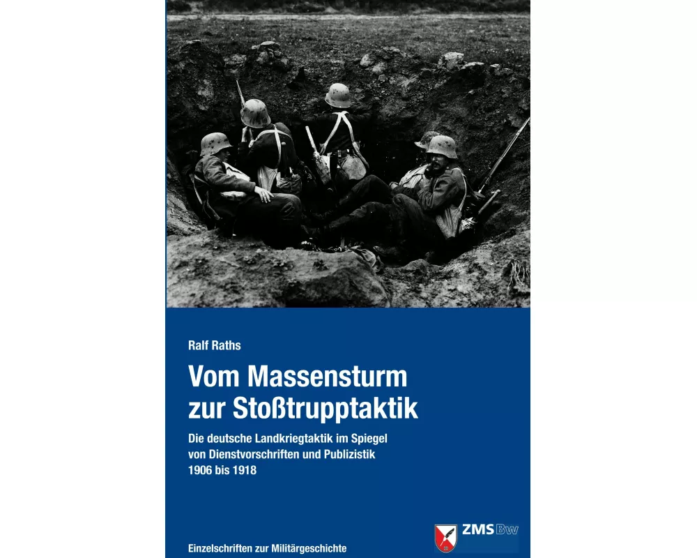 Vom Massensturm zur Stoßtrupptaktik