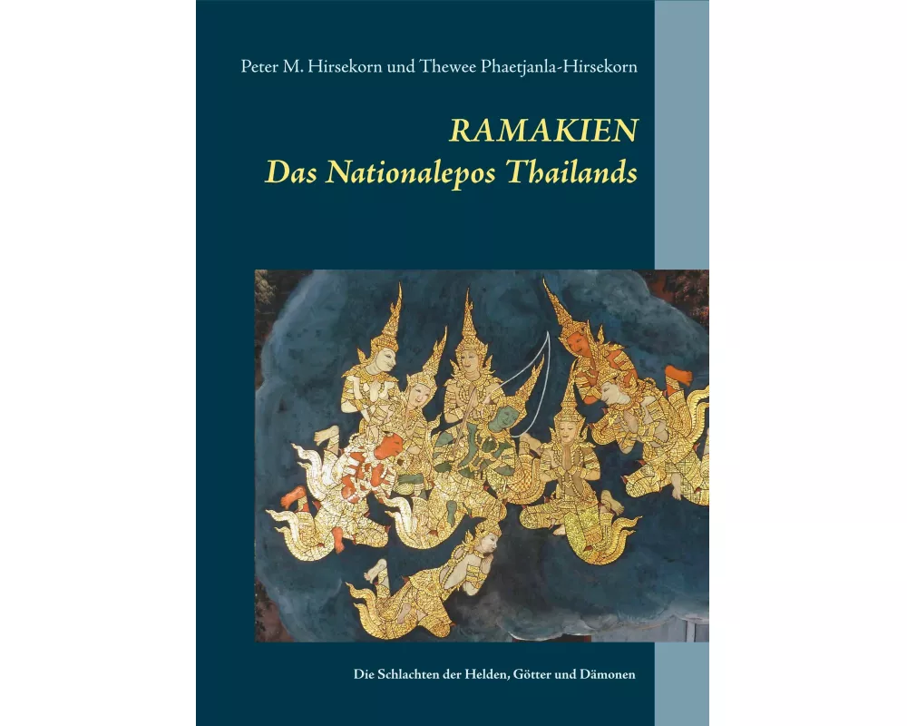 RAMAKIEN. Das Nationalepos Thailands