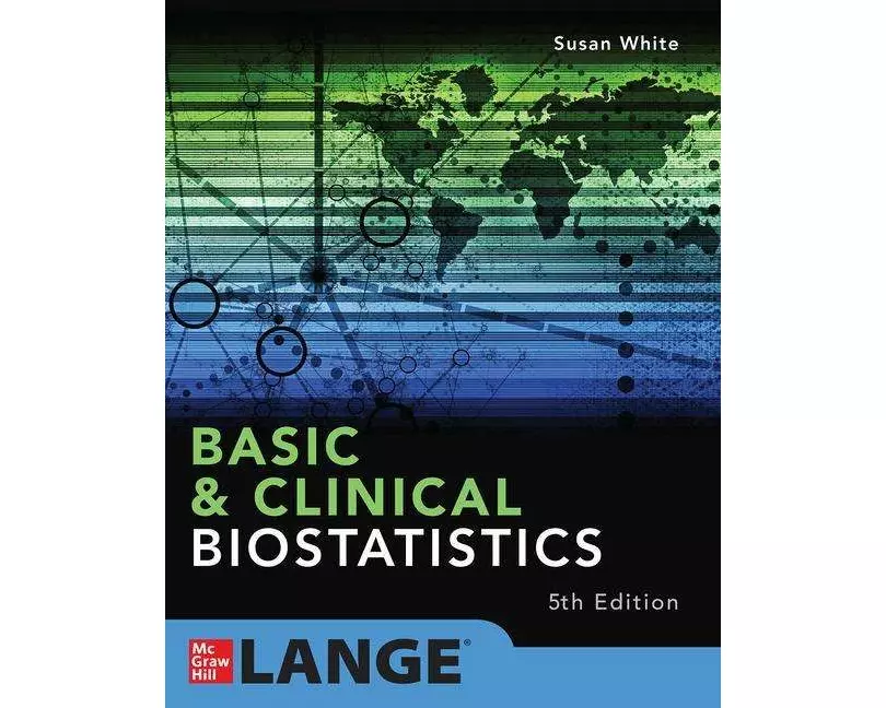 Basic & Clinical Biostatistics: Fifth Edition