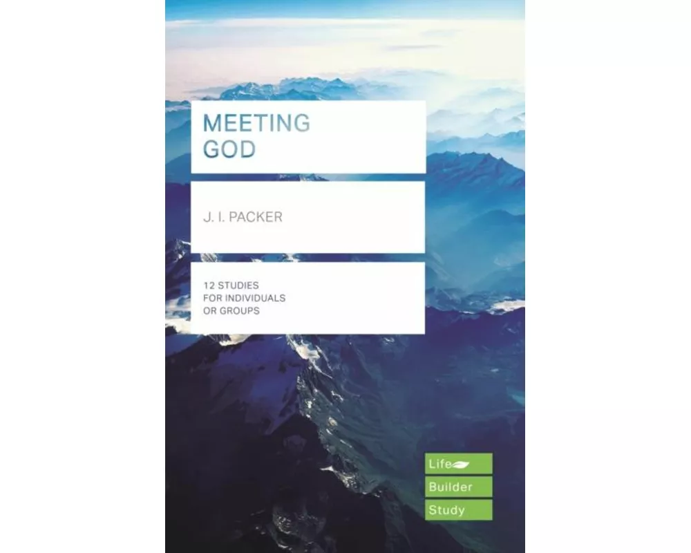 Meeting God (Lifebuilder Study Guides)