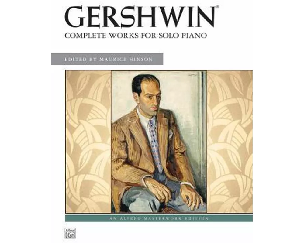 George Gershwin -- Complete Works for Solo Piano