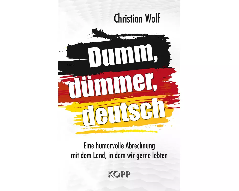 Dumm, dümmer, deutsch