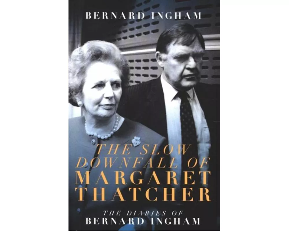 The The Slow Downfall of Margaret Thatcher