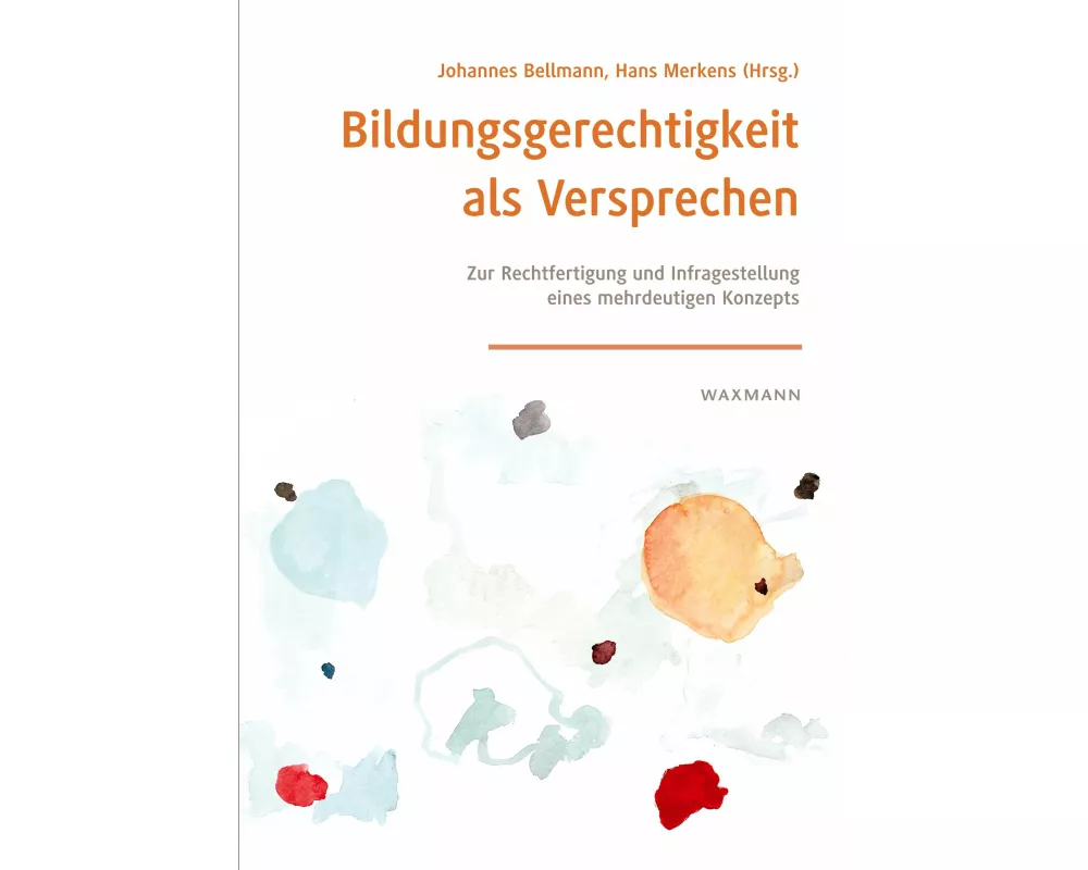 Bildungsgerechtigkeit als Versprechen
