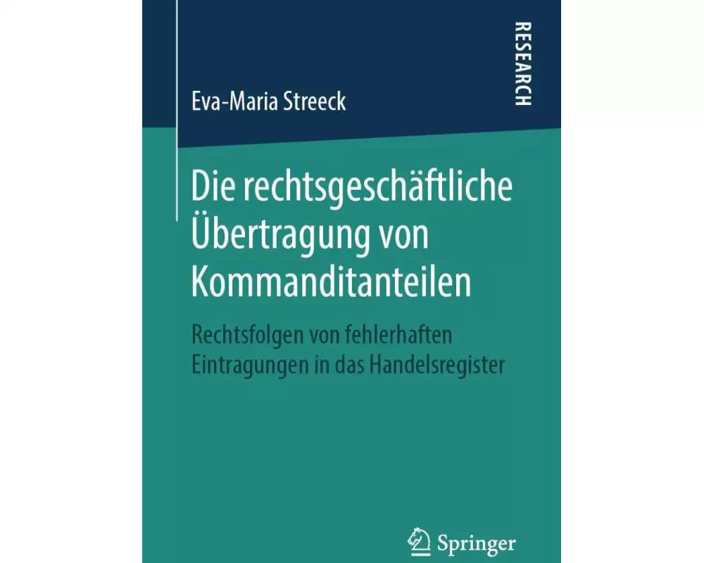 Die rechtsgeschäftliche Übertragung von Kommanditanteilen