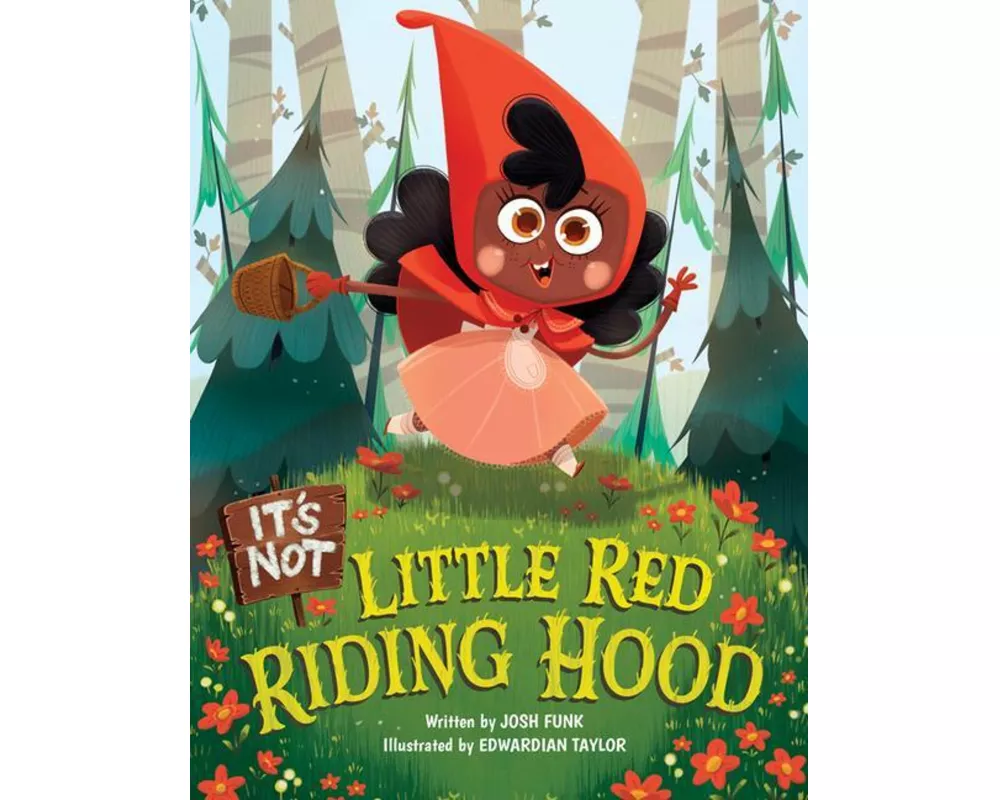 It's Not Little Red Riding Hood