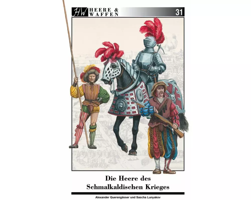 Die Heere des Schmalkaldischen Krieges