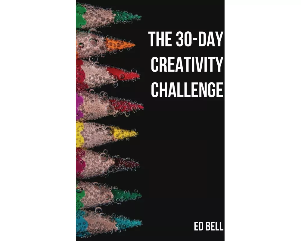 The 30-Day Creativity Challenge