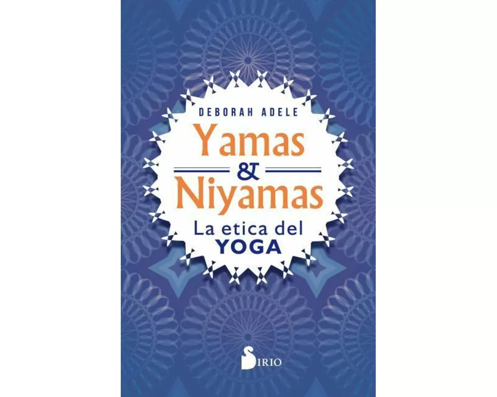 Yamas Y Niyamas