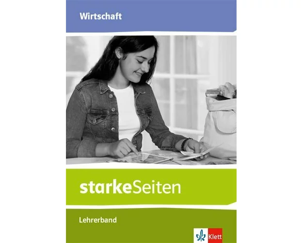 starkeSeiten Wirtschaft. Lehrerband Klasse 5-10