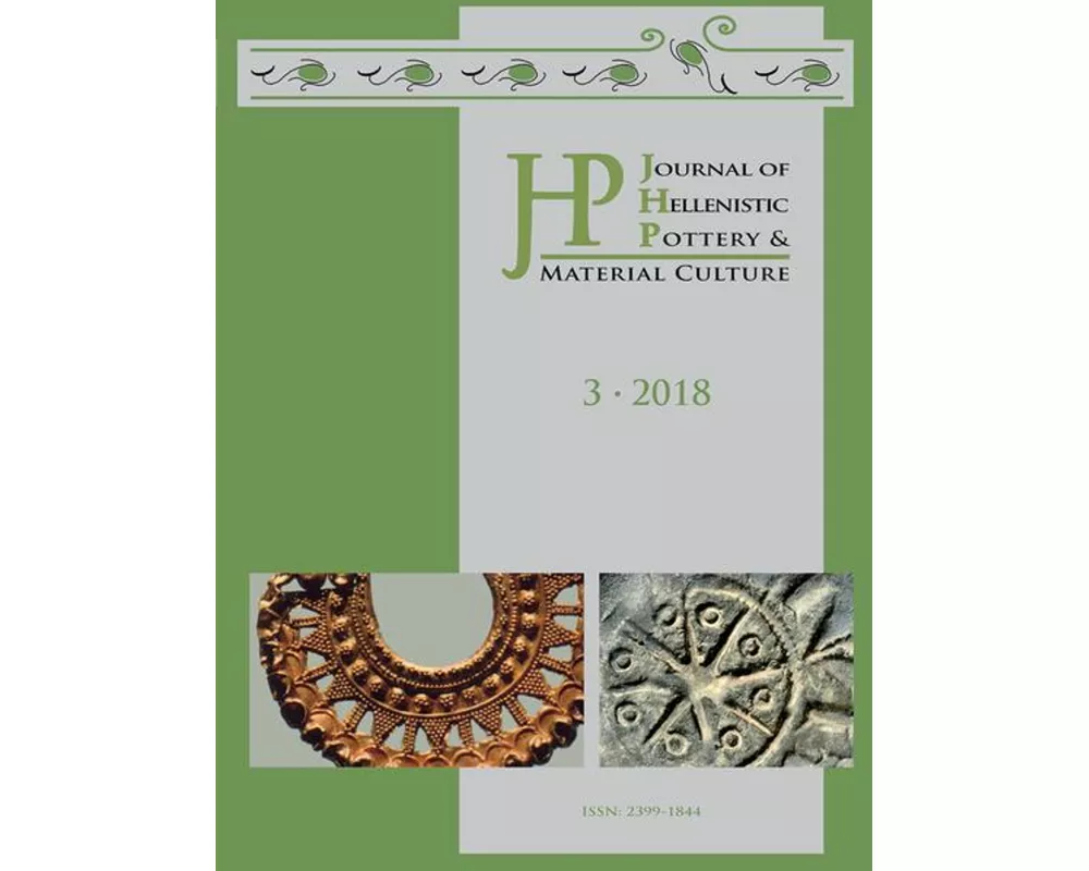 Journal of Hellenistic Pottery and Material Culture Volume 3 2018