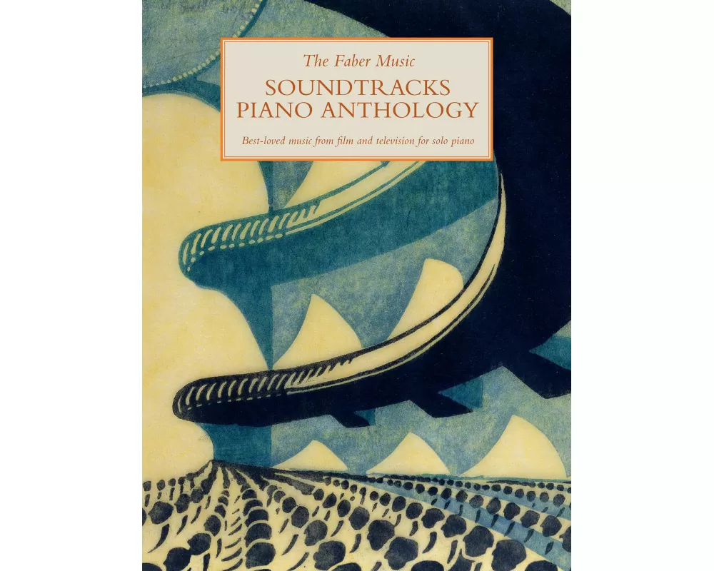 The Faber Music Soundtracks Piano Anthology