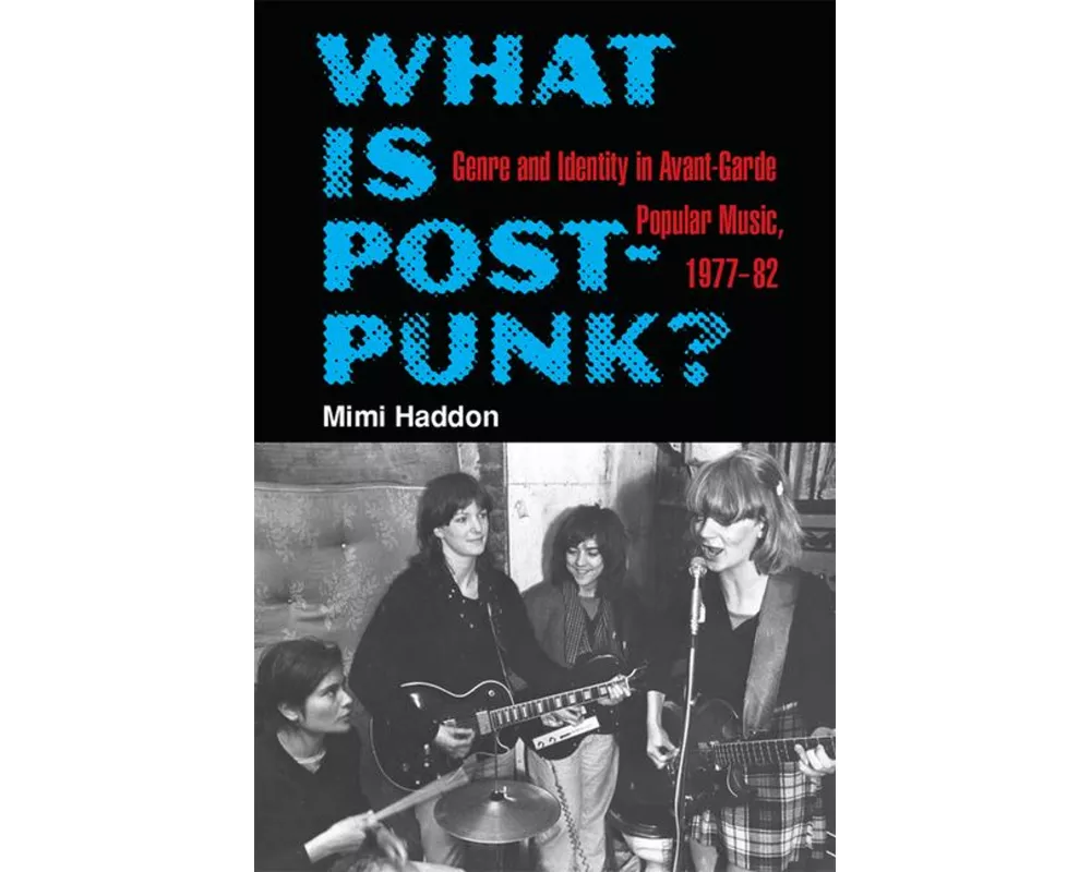 What Is Post-Punk?