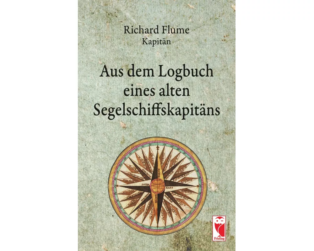 Aus dem Logbuch eines alten Segelschiffskapitäns