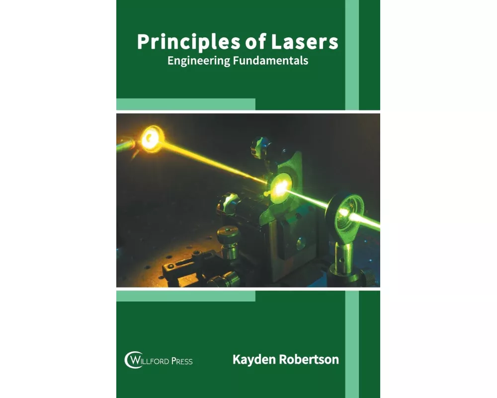 Principles of Lasers: Engineering Fundamentals