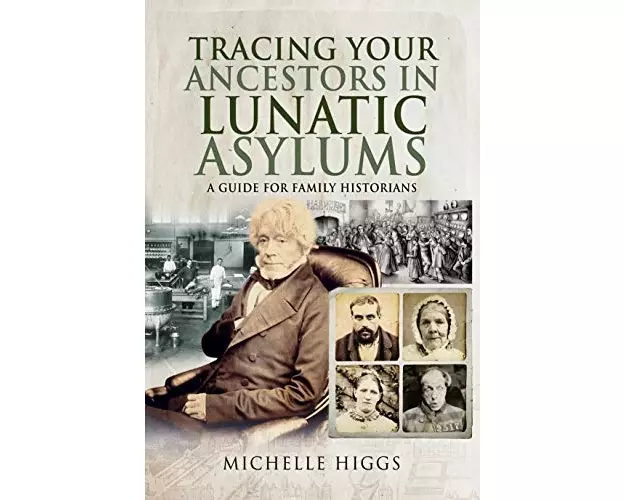 Tracing Your Ancestors in Lunatic Asylums