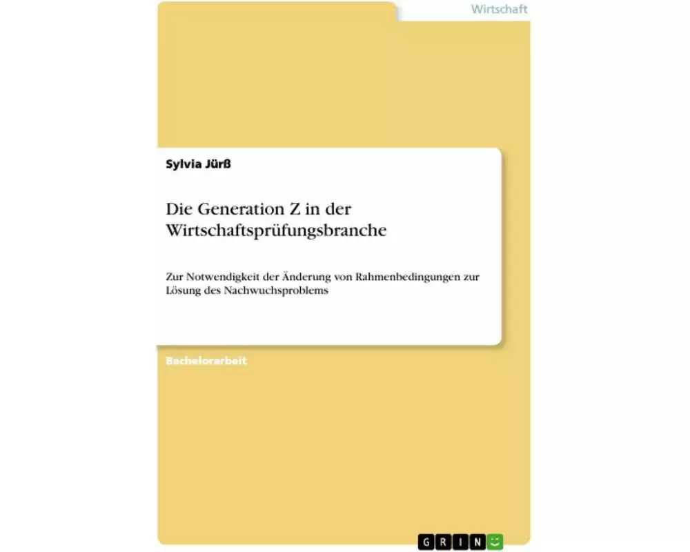 Die Generation Z in der Wirtschaftsprüfungsbranche