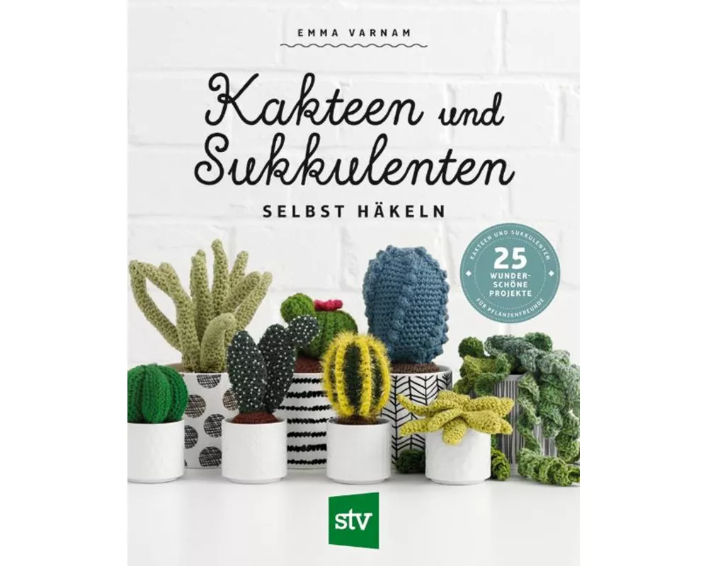 Kakteen und Sukkulenten selbst häkeln