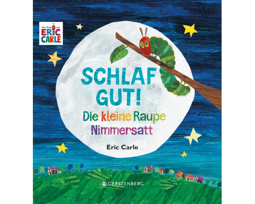 Die kleine Raupe Nimmersatt - Schlaf gut!