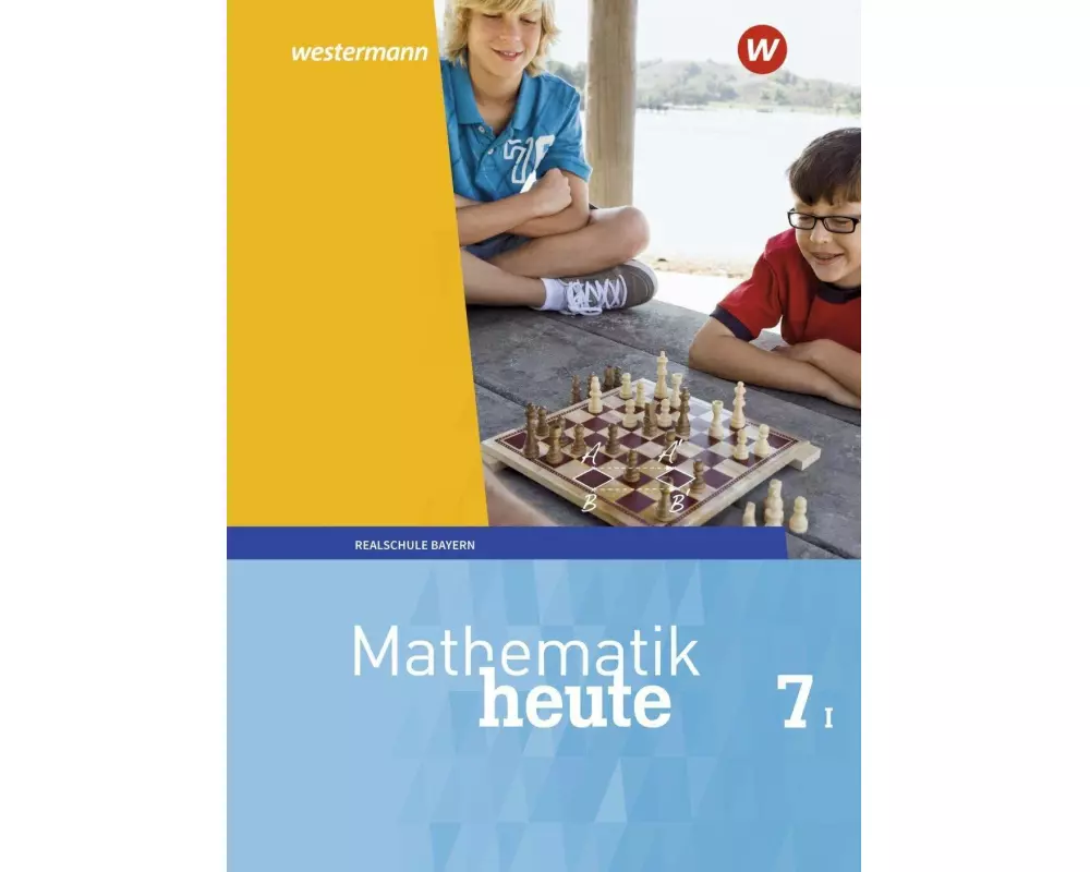 Mathematik heute - Ausgabe 2017 für Bayern