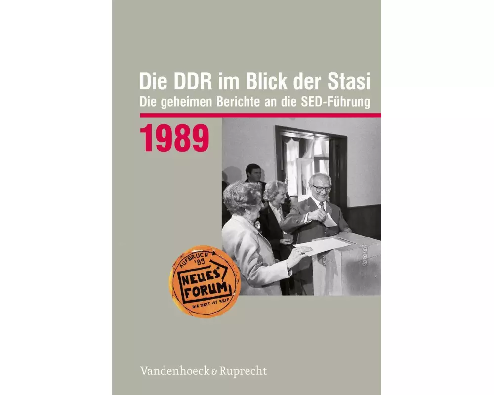 Die DDR im Blick der Stasi 1989