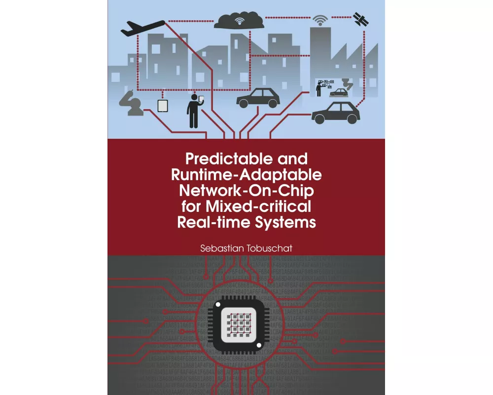 Predictable and Runtime-Adaptable Network-On-Chip for Mixed-critical Real-time Systems