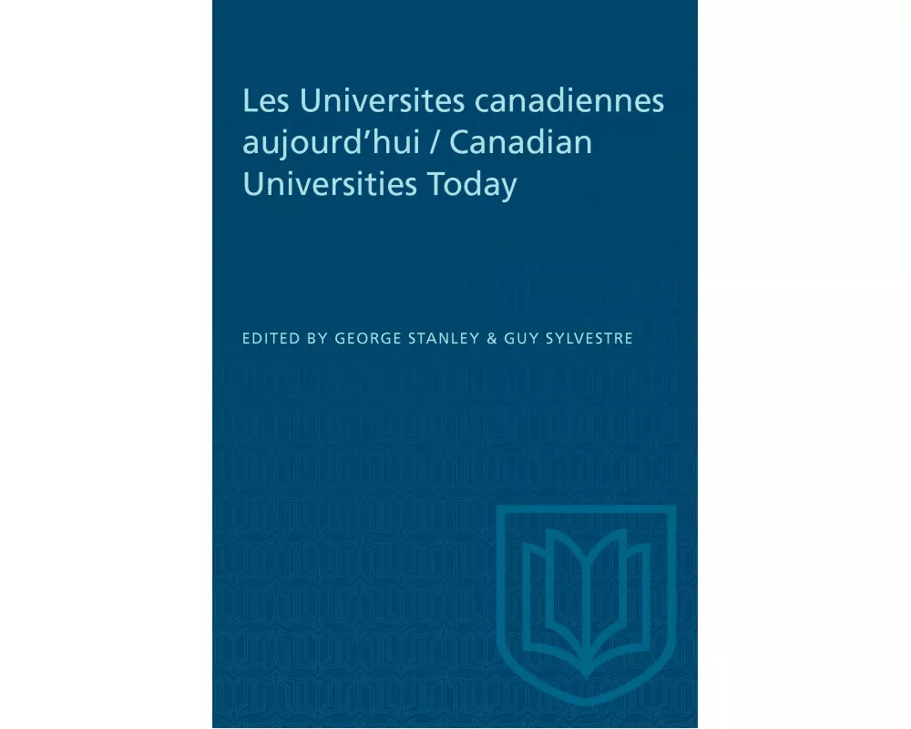 Les Universites canadiennes aujourd'hui / Canadian Universities Today