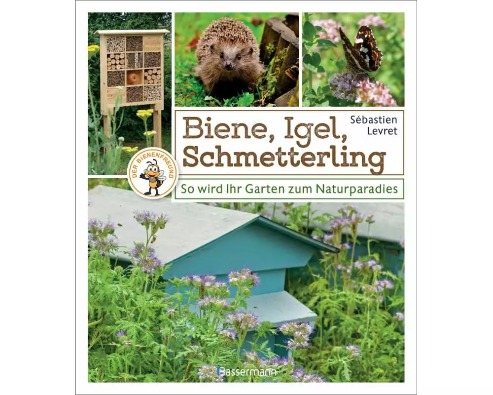 Biene, Igel, Schmetterling. So wird Ihr Garten zum Naturparadies