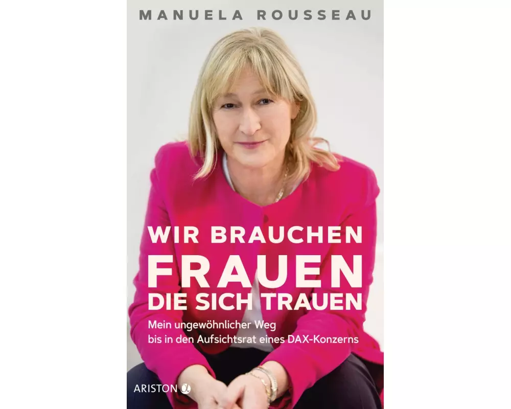 Wir brauchen Frauen, die sich trauen