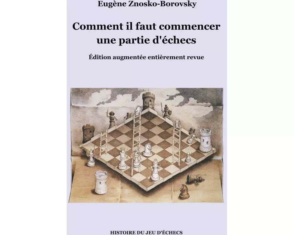 Comment il faut commencer une partie d'échecs