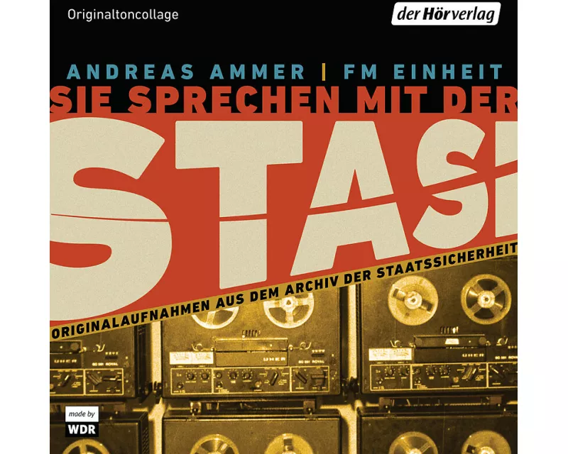 Sie sprechen mit der Stasi