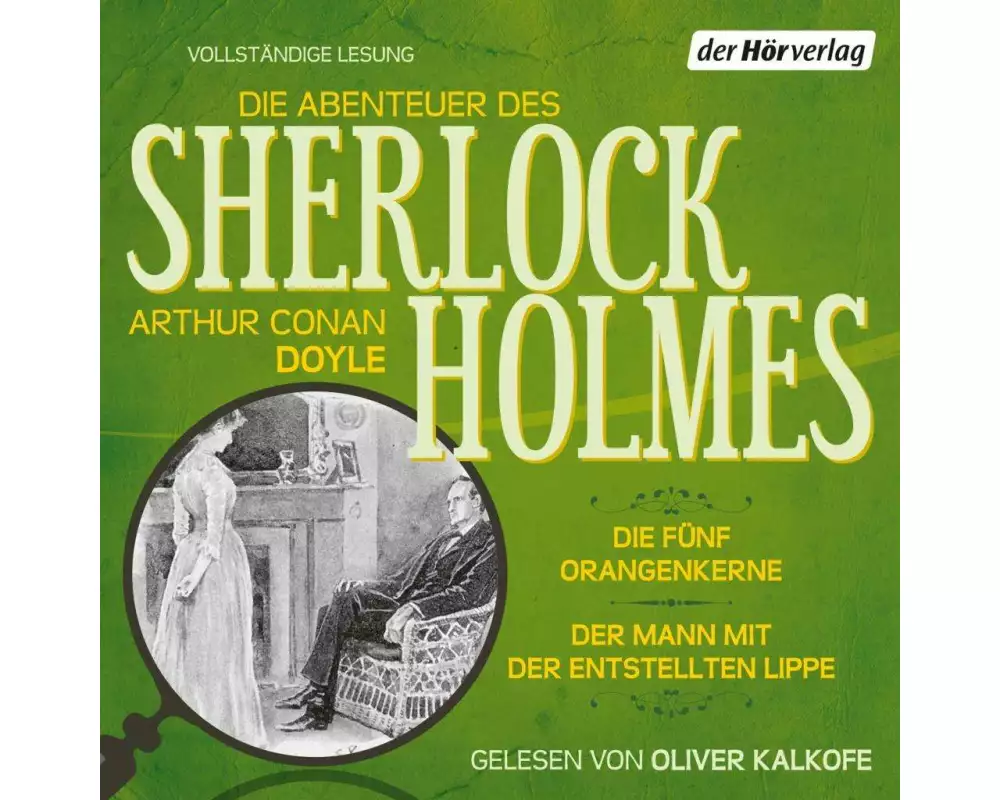 Die Abenteuer des Sherlock Holmes: Die fünf Orangenkerne & Der Mann mit der entstellten Lippe