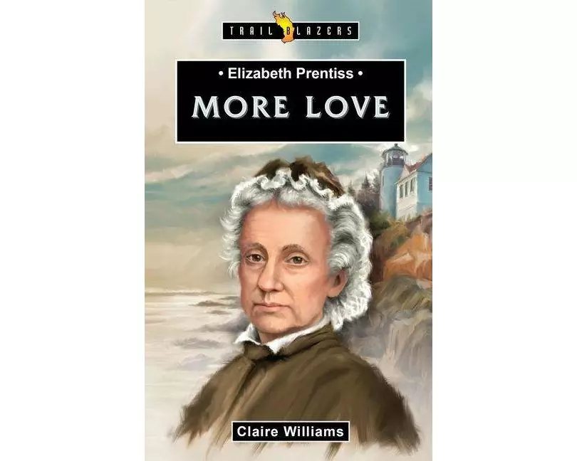 Elizabeth Prentiss: More Love