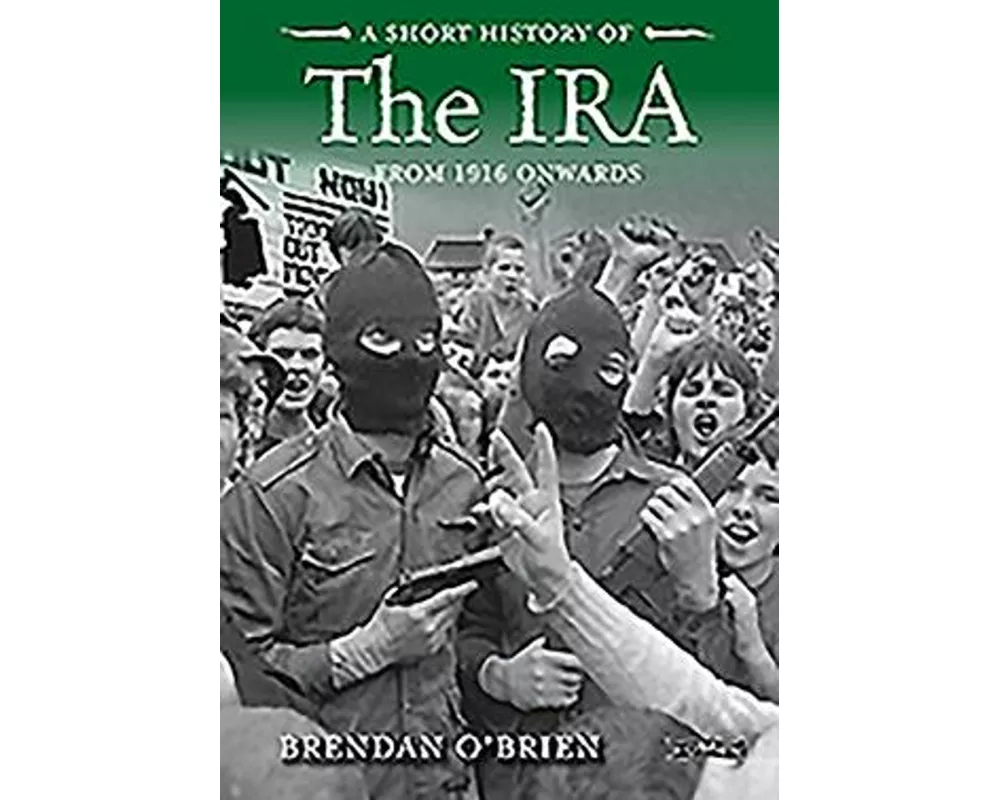 A Short History of the IRA