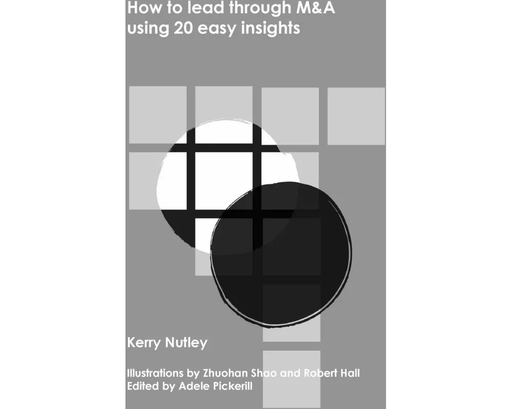 How to lead through M&A using 20 easy insights