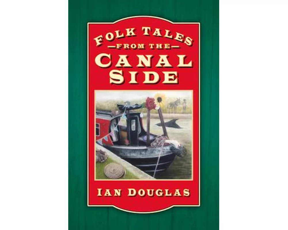 Folk Tales From The Canal Side