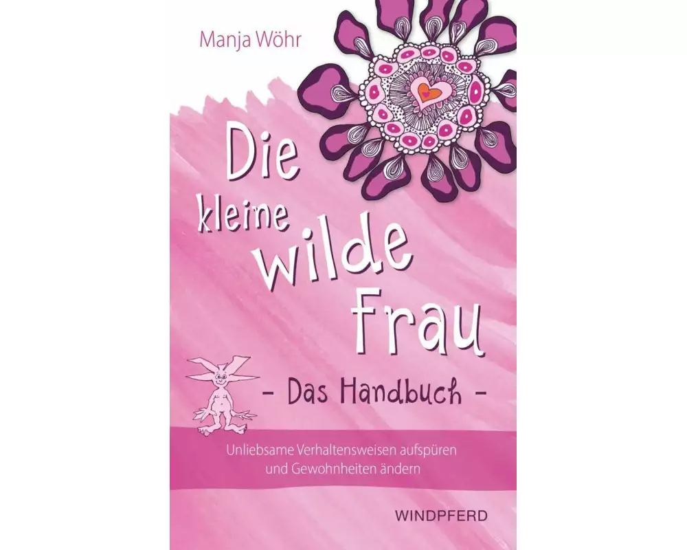 Die kleine wilde Frau – Das Handbuch
