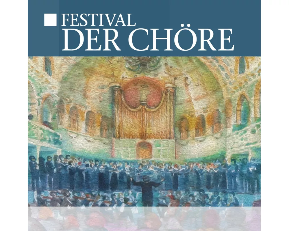 Festival der Chöre