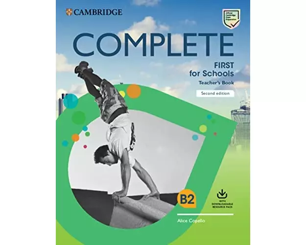 Complete First for Schools Teacher's Book with Downloadable Resource Pack (Class Audio and Teacher's Photocopiable Worksheets)