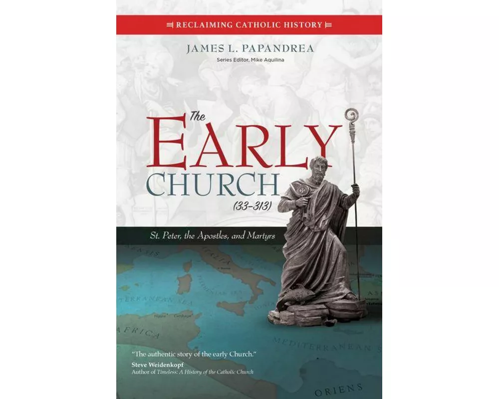 The Early Church (33-313)