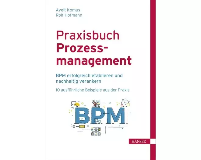 Praxisbuch Prozessmanagement